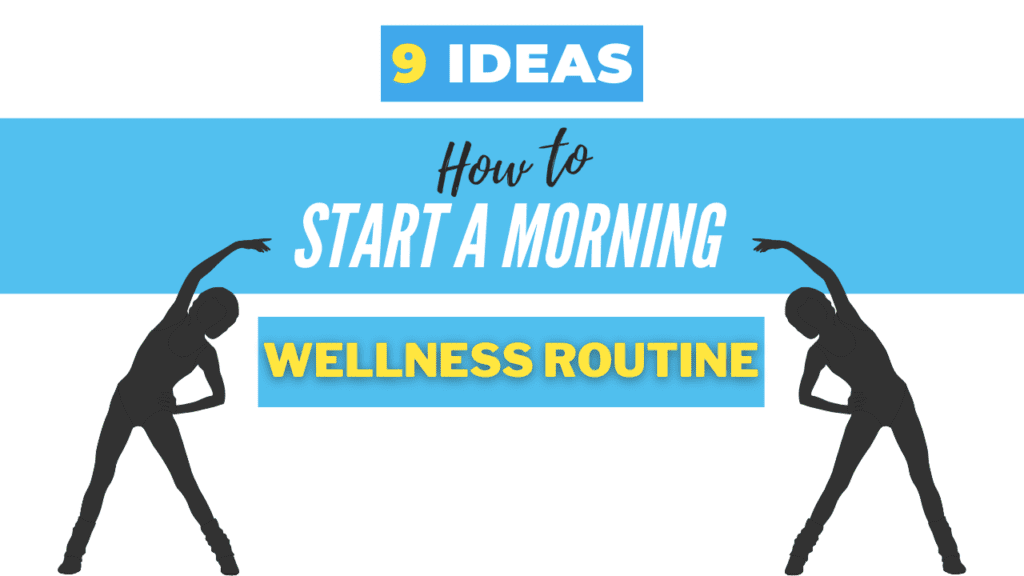 How to start a morning wellness routine