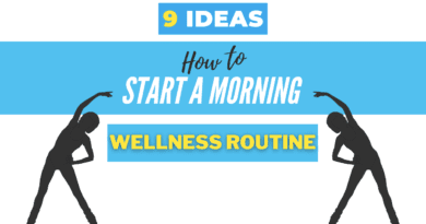 9 ideas, How to start a morning wellness routine