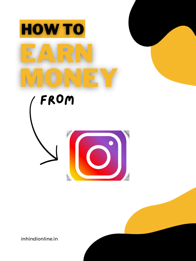 How to Earn Money from Instagram?